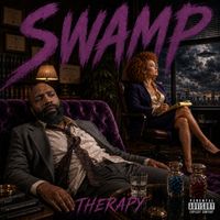SWAMP - THERAPY (Explicit)