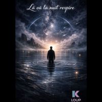 K.Loup - Là où la nuit respire