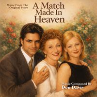 Don Davis - A Match Made In Heaven (Original Score)