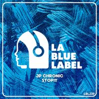 JP Chronic - Stop!!!