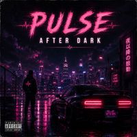 Antoni - Pulse After Dark (Explicit)