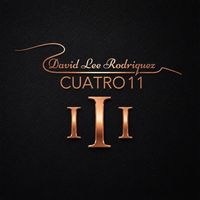 David Lee Rodriquez y Cuatro11 - III