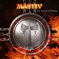 Mastiv - The Pursuit Of Vikings