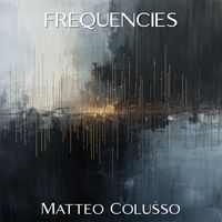 Matteo Colusso - Frequencies