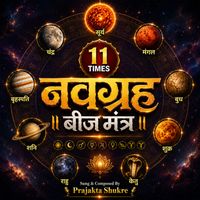 Prajakta Shukre - Navgraha Beej Mantra 11 Times