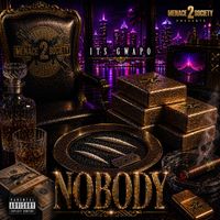 Its Gwapo - Nobody (Explicit)