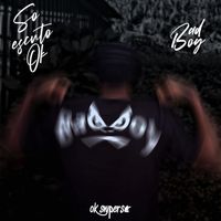 Bad Boy - Só curto OK (Explicit)