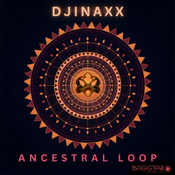 Djinaxx - Ancestral Loop