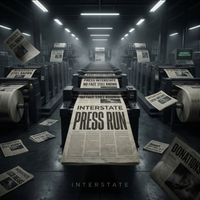 Interstate - Press Run (Explicit)