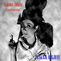 Psykick Holiday - Femme Fatale (French version)
