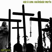 necrópole - ode à uma sociedade morta