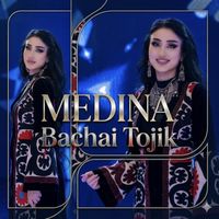 Medina - Bachai Tojik