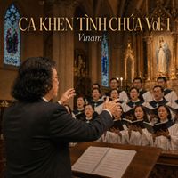 Vinam - Ca Khen Tình Chúa, Vol. 1