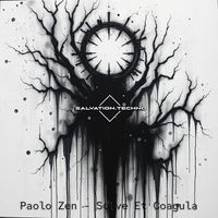 Paolo Zen - Solve Et Coagula