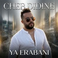 Cheb Didine - ya erabani