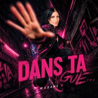 Madame M - Dans ta