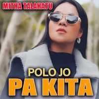 Mitha Talahatu - Polo Jo Pa Kita