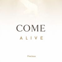 Precious - Come Alive