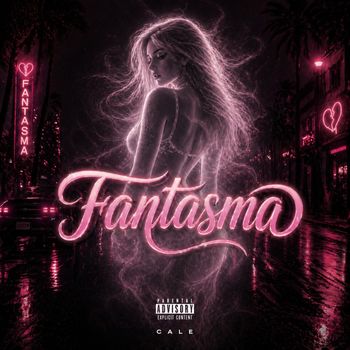 CALE - Fantasma (Explicit)