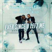 French Montana - Ever Since U Left Me (West Coast Remix)