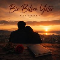 Kalemder - Bir Bilsen Yeter