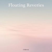 Eternal - Floating Reveries