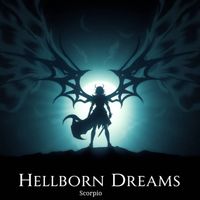 Scorpio - Hellborn Dreams