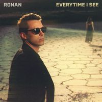 Ronan - Everytime I See