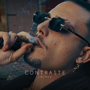 LACRUZ - CONTRASTE (Explicit)