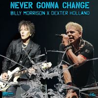 Billy Morrison feat. Dexter Holland - Never Gonna Change