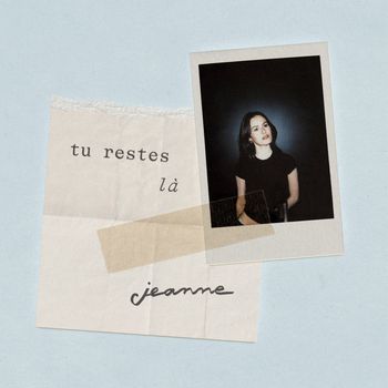 Jeanne - Tu restes là