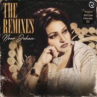 Noor Jehan - The Remixes