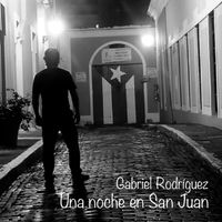 Gabriel Rodriguez - Una Noche en San Juan