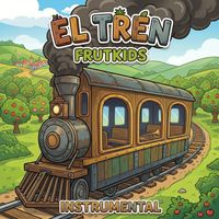 Frutkids - El Tren (Instrumental)