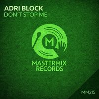 Adri Block - Don't Stop Me