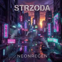 STRZODA - Neonregen