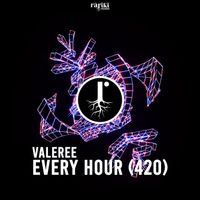 Valeree - Every Hour (420)