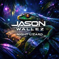 Jason Wallez - Night Lizard