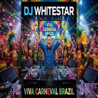 DJ Whitestar - Viva Carneval Brazil