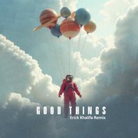 Black Hertz - GOOD THINGS (Erick Khalifa Remix)