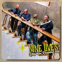 Nine Lives - Keep On Keeping On