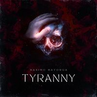 Maximo Mayorga - Tyranny