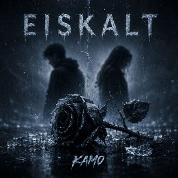 Kamo - Eiskalt