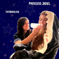 TatiBassline - Princess Janel (Explicit)