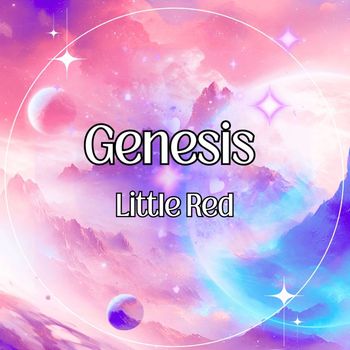 Little Red - Genesis (Explicit)