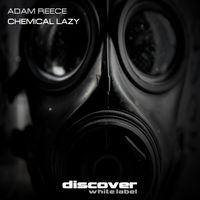 Adam Reece - Chemical Lazy