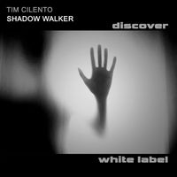 Tim Cilento - Shadow Walker