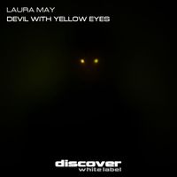 Laura May - Devil with Yellow Eyes