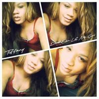Tiffany - Don’t Ever Let Me Go