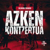 Delirium Tremens - Azken Kontzertua